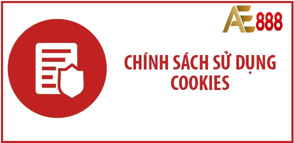 Hướng dẫn Chính sách cookie AE888