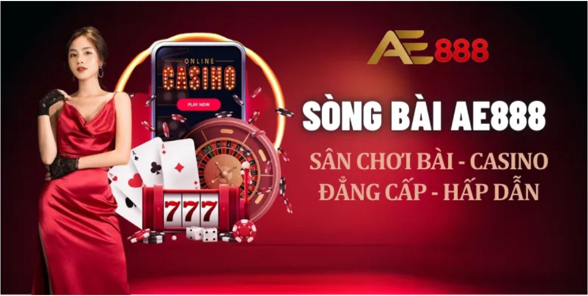 sòng bài đẳng cấp AE888